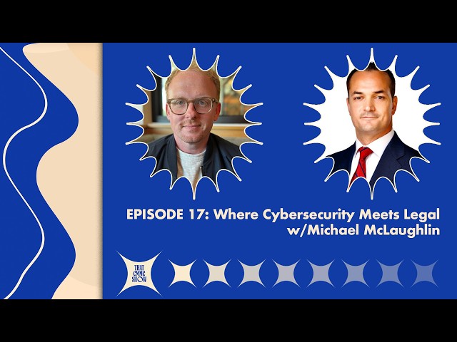 Where Cybersecurity Meets Legal