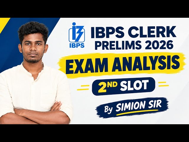 IBPS CLERK PRELIMS 2026 | DAY - 1 | SHIFT - 2 | DETAILED ANALYSIS | BY SIMION SIR 
