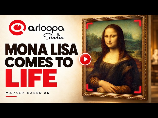 Make Mona Lisa Come to Life in AR | ARLOOPA Studio Scene Logic