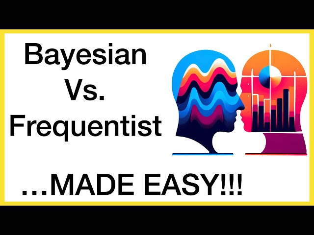 Bayesian vs. Frequentist Statistics ... MADE EASY!!!