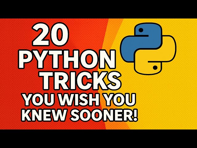 20 Python tricks you wish you knew sooner!
