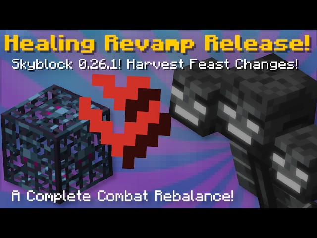 The Healing Revamp is Here... Skyblock 0.26.1 Release! (Hypixel Skyblock News)