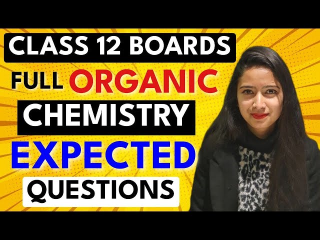 Full ORGANIC Chemistry Class 12 - Important Questions In ONE SHOT | Class 12 Chemistry #12th