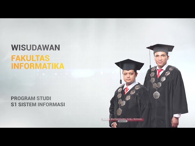 Prosesi Wisuda - Prodi S1 Sistem Informasi
