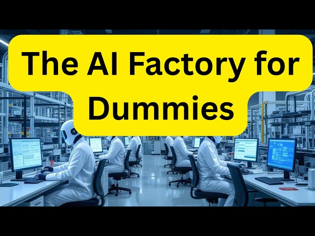 The AI Factory : For Dummies