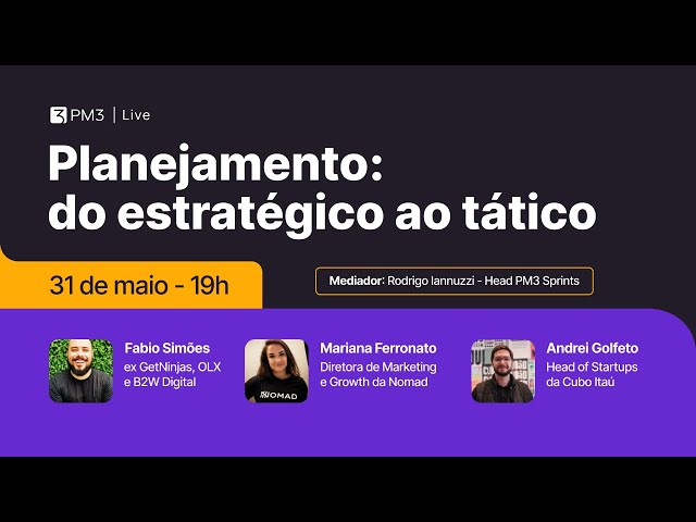 Masterclass | Planejamento: do estratégico ao tático (PM3 Lives #36)