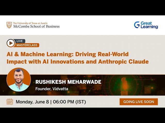 AI & Machine Learning: Driving Real-World Impact with AI Innovations and Anthropic Claude