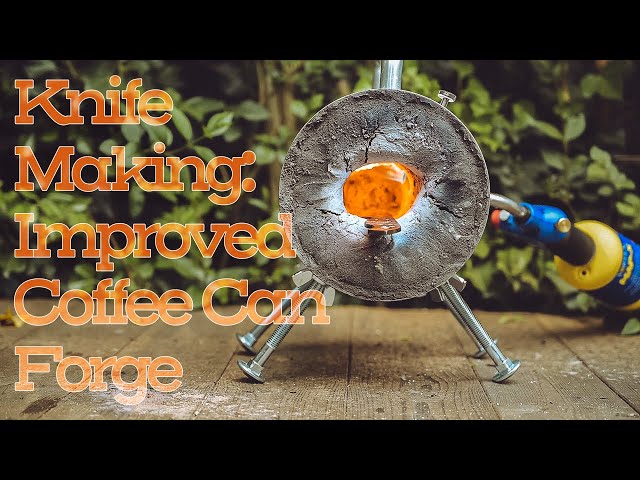 Knife Making: The Coffee Can Forge, improved