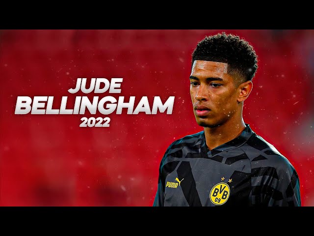 Jude Bellingham - Complete Midfielder - 2022ᴴᴰ