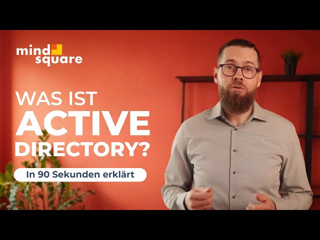 Active Directory | In 90 Sekunden erklärt