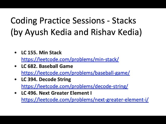Coding Practice Sessions - Stacks (by Ayush Kedia and Rishav Kedia)