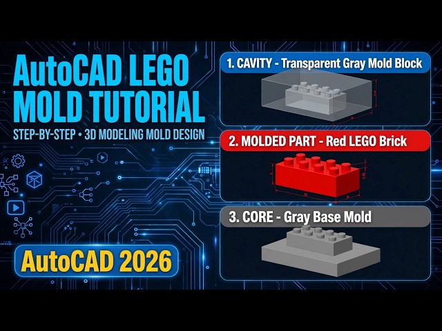 LEGO Brick Mold Design in AutoCAD | Complete 3D Mold Design Tutorial