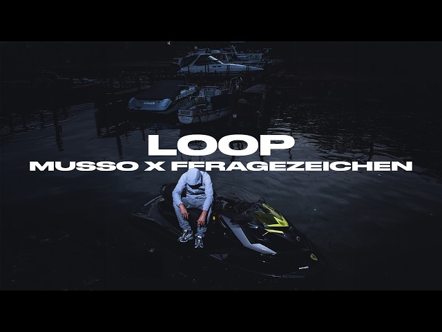 Musso x FFRAGEZEICHEN - LOOP [Visualizer]