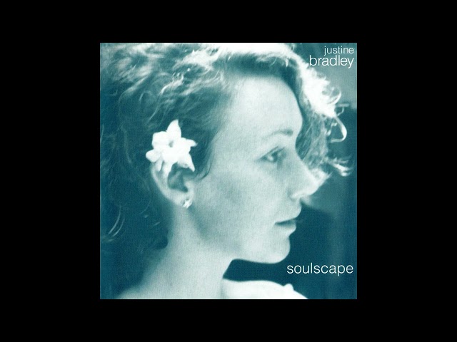 Justine Bradley - Soulscape (2002) [Full Album]