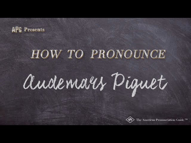 How to Pronounce Audemars Piguet (Real Life Examples!)
