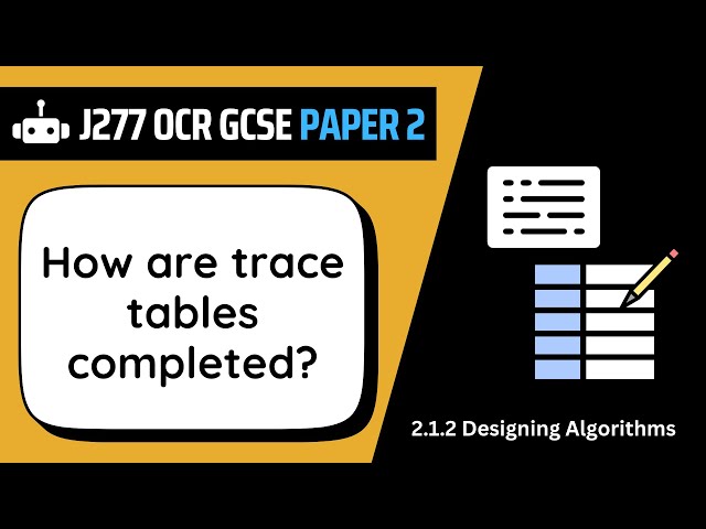 Trace Tables | 1.2 | OCR GCSE Computer Science | J277