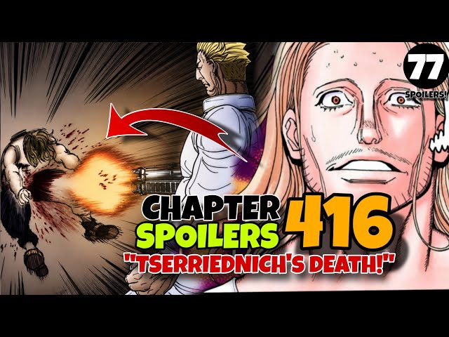 PATAY SI TSERRIEDNICH!!! 😱 BENJAMIN vs TSERRIENICH!!! Hunter X Hunter Chapter 416 Spoilers Tagalog