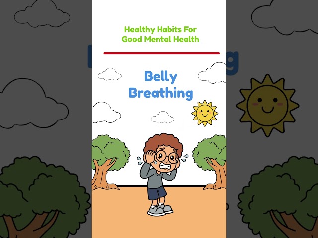 Healthy Habits For Good Mental Health #5 Belly Breathing - Healthy Habits For Kids #healthyhabits