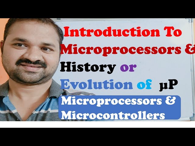 Introduction to Microprocessors || History || Evolution || Generations || of Microprocessor