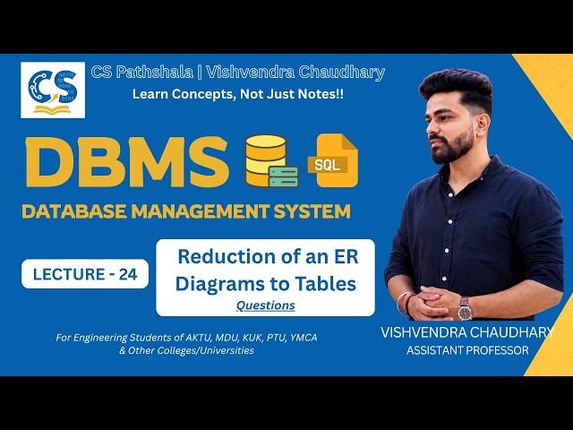 DBMS | Unit - 1 | Lecture - 24 | Reduction of ER Diagram to Tables - Qstns | AKTU B.Tech CSE | Hindi