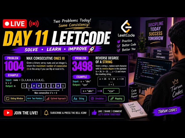 🔴 LIVE | Day 11 | LeetCode 1004 + 3498 | Java | DSA