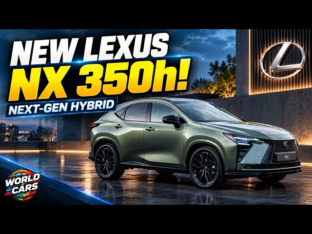 🔥 New Lexus NX 350h Revealed! Next-Gen Hybrid Tech, 14-Inch Display & Luxury Upgrades!