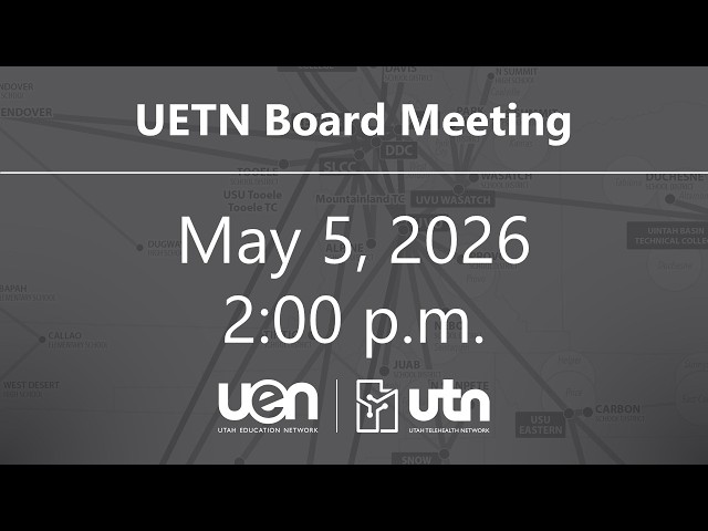 UETN Board Meeting 5/5/2026
