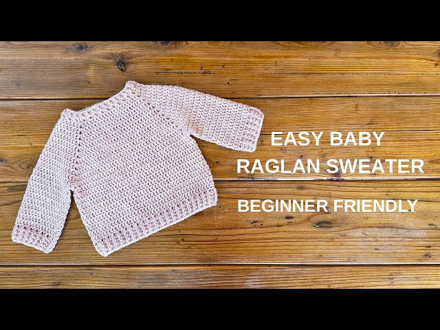 Easy Crochet Baby Raglan Sweater | Step-by-Step Tutorial for Beginners 🧶🤍