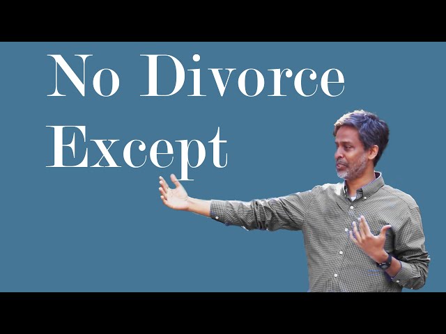 Divorce and Remarriage - What About the Exception Clause? - Finny Kuruvilla