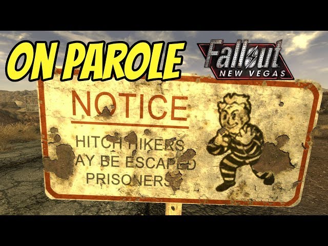 On Parole: Fallout New Vegas #5 Alternate Start Mod
