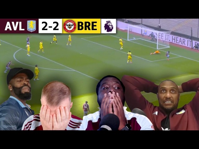 VILLA FANS SHOCKED 🤯 BRENTFORD STRIKE LATE FOR DRAMATIC 2-2 DRAW AT VILLA PARK | MATCH REACTIONS