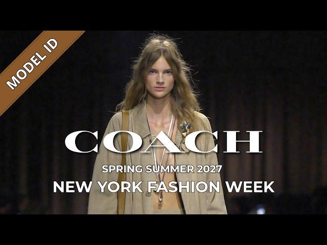Coach Spring Summer 2027 Fashion Show Model ID | New York Fashion Week