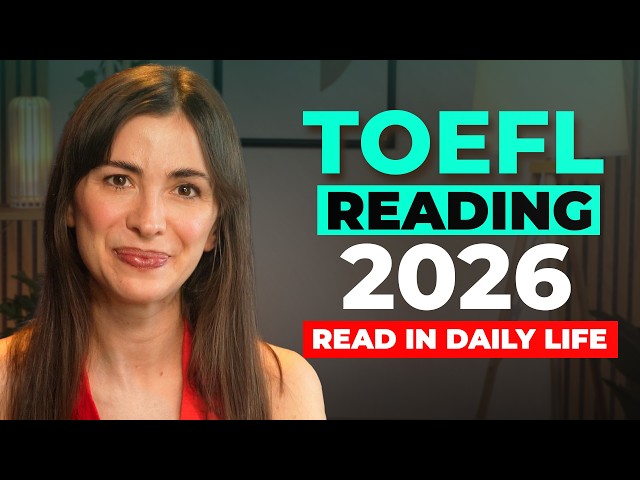 TOEFL 2026: Read in Daily Life Task Explained — The Traps Most Students Fall Into