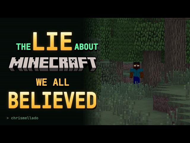 THE MINECRAFT LIE WE ALL BELIEVED