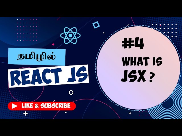 React int Tamil - 4 - What is JSX ?