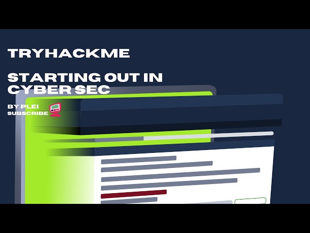 TryHackMe | Starting Out In Cyber Sec | Walkthrough
