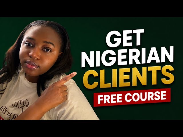 Nigerian Clients Are A Goldmine: Here’s How To Get Them
