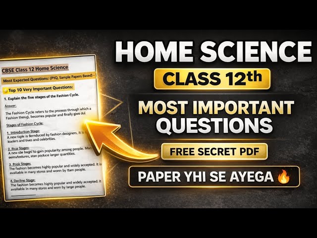 Home Science Class 12 | Most Important Questions 🔥 | CBSE Board Exam 2026
