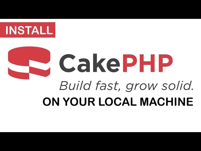 How to install Cake PHP 3.5 on your Local Machine