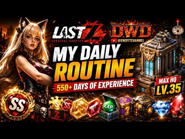My Daily Routine That Keeps Me Competitive After 550+ Days Last Z: Survival Shooter | #LastZCreator