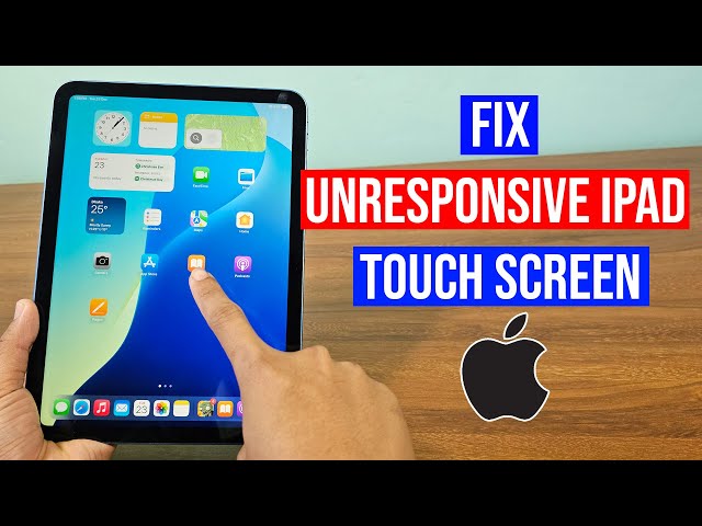 How to fix iPad screen not responding to touch