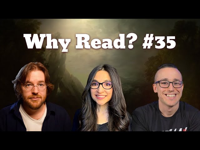 Why Read? #35 Ft. Jared Henderson & Jimmy Nutts