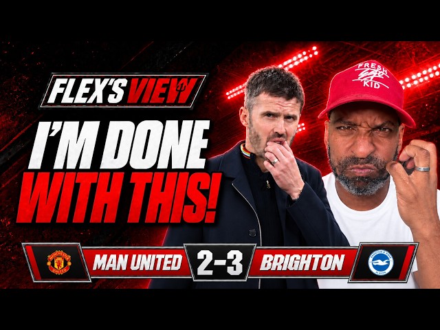 F****** EMBARRASSMENT...CARRICK OUT HIS DEPTH (Flex Rant 🤬) | Man United 2-3 Brighton |