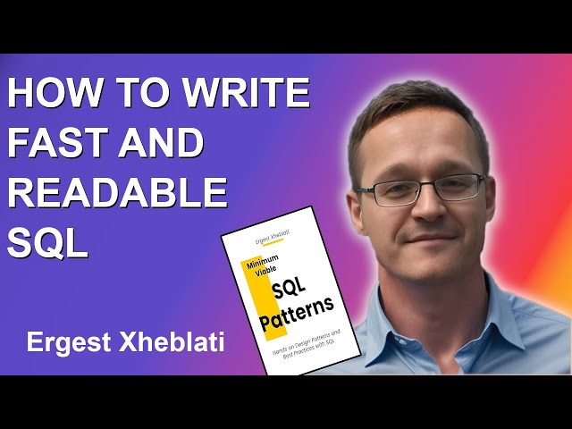 Ergest Xheblati - How to write fast and readable SQL