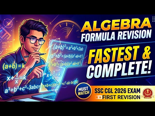 SSC CGL 2026 Maths: Complete Algebra in 1 Shot | All Rules, Formulas & Tricks