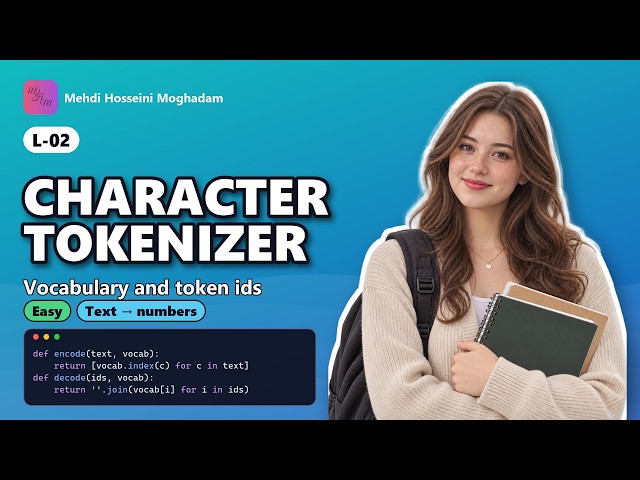 L-02: Character tokenizer – Encode and Decode Text #llm #agents #python