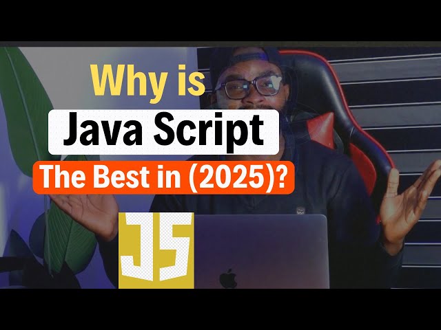 Why JavaScript is a MUST-LEARN in 2025 (Unlock the Entire JS Family!)"