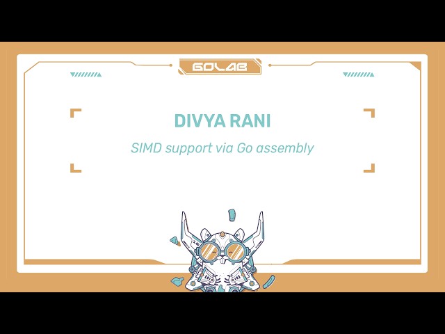 SIMD Support via Go Assembly - Divya Rani