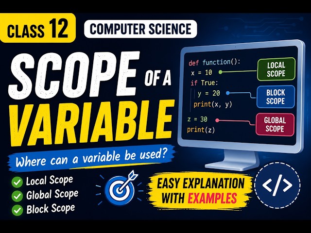Class 12 Python: Scope of a Variable | Important for CBSE Board Exam