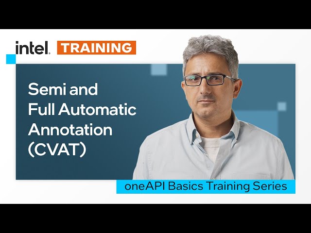 Semi and Full Automatic Annotation | CVAT | Intel Software